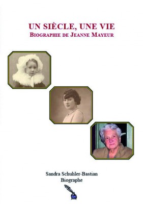 Un siècle, une vie, Biographie de Jeanne Mayeur
